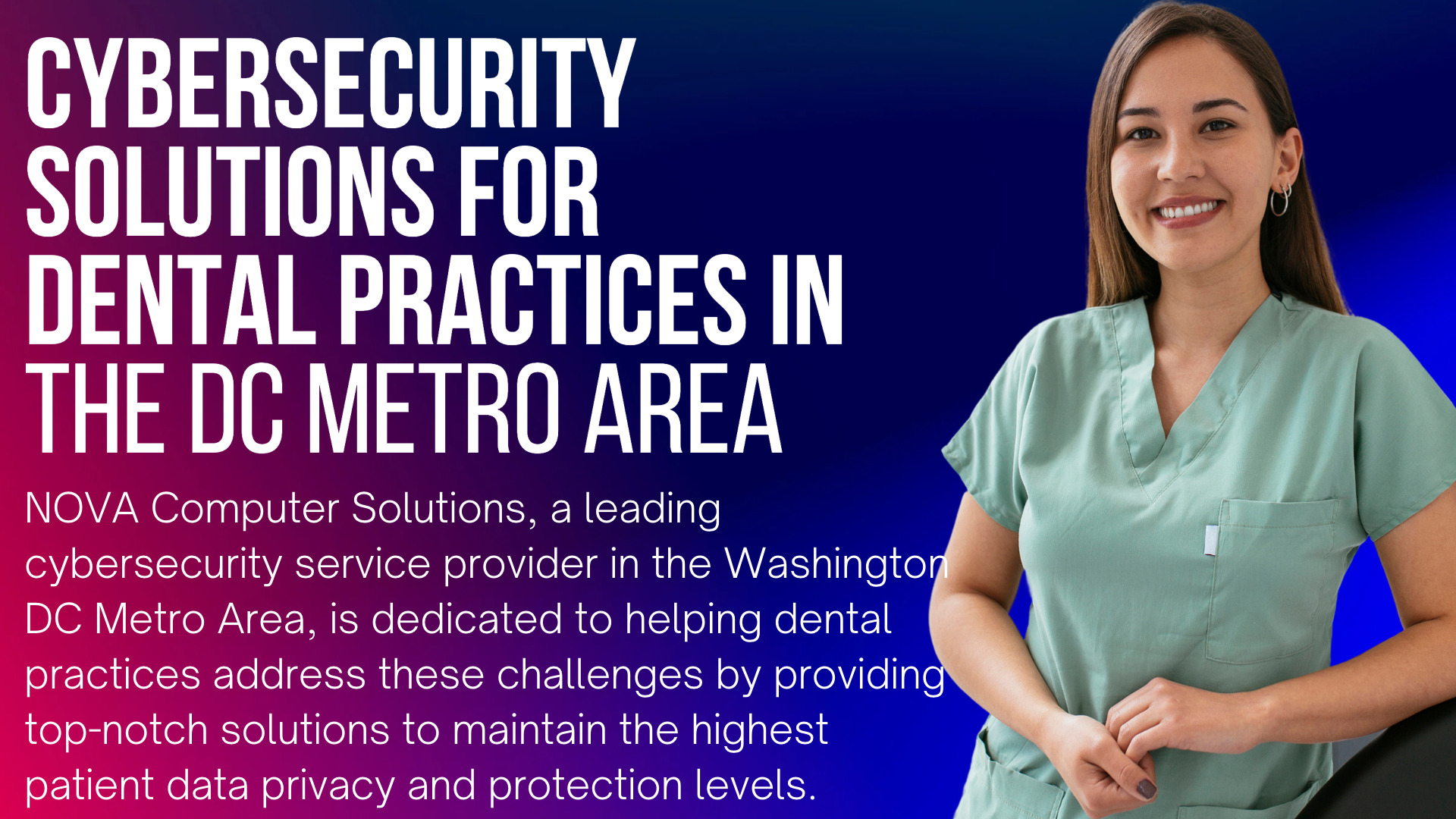 Unparalleled Cybersecurity Services for Dental Practices in the Washington DC Metro Area